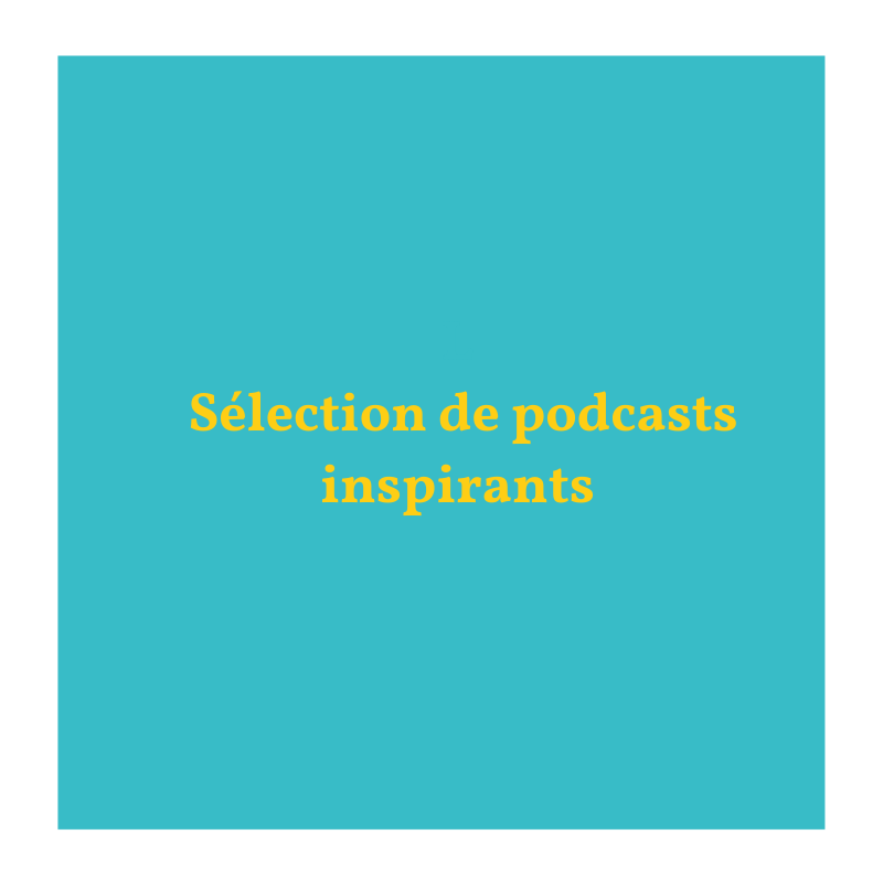 Notre sélection de podcast à écouter